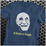 It Stands To Reason - Alf Garnett Inspired Unisex T Shirt