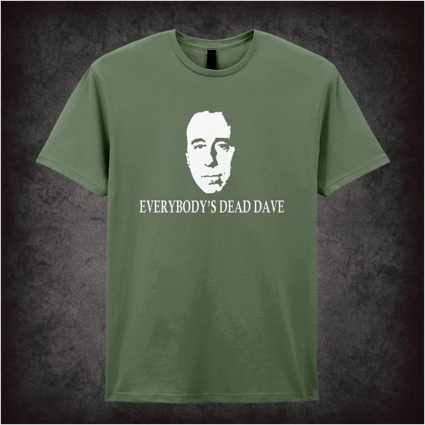 Everybody’s Dead Dave – Cult Sci-Fi Comedy Graphic T-Shirt