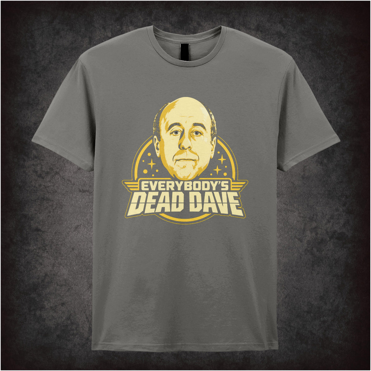 “‘Everybody’s dead Dave’ close up T-shirt in charcoal from Red Dwarf”