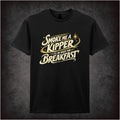 RIMMER SMOKE ME A KIPPER I'LL BE BACK FOR BREAKFAST T-SHIRT
