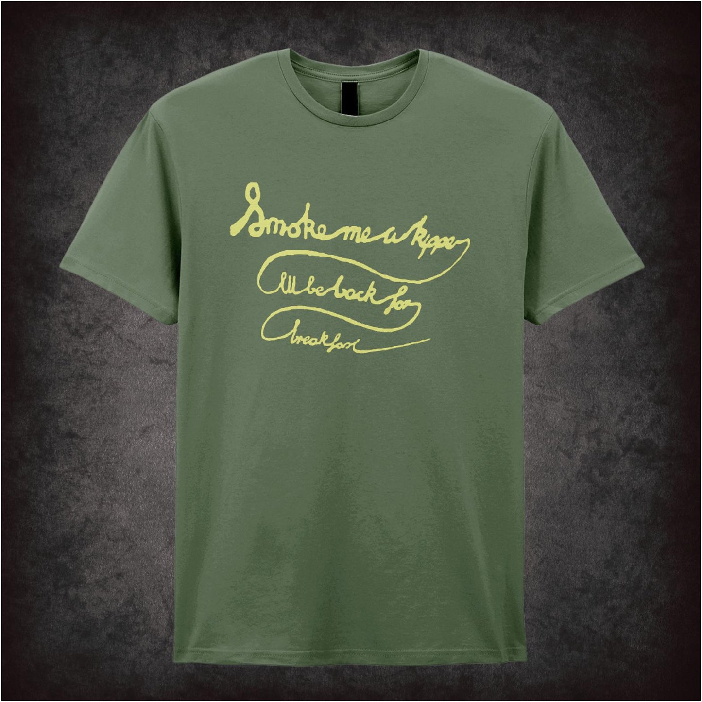 “‘Smoke me a kipper, I’ll be back for breakfast’ T-shirt from Red Dwarf”