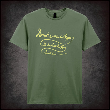 “‘Smoke me a kipper, I’ll be back for breakfast’ T-shirt from Red Dwarf”
