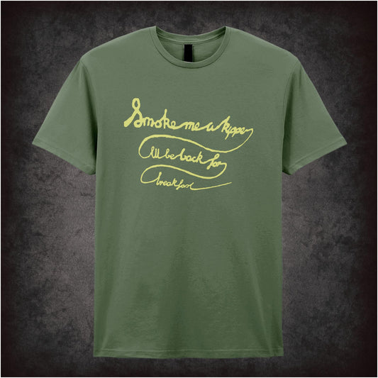 “‘Smoke me a kipper, I’ll be back for breakfast’ T-shirt from Red Dwarf”