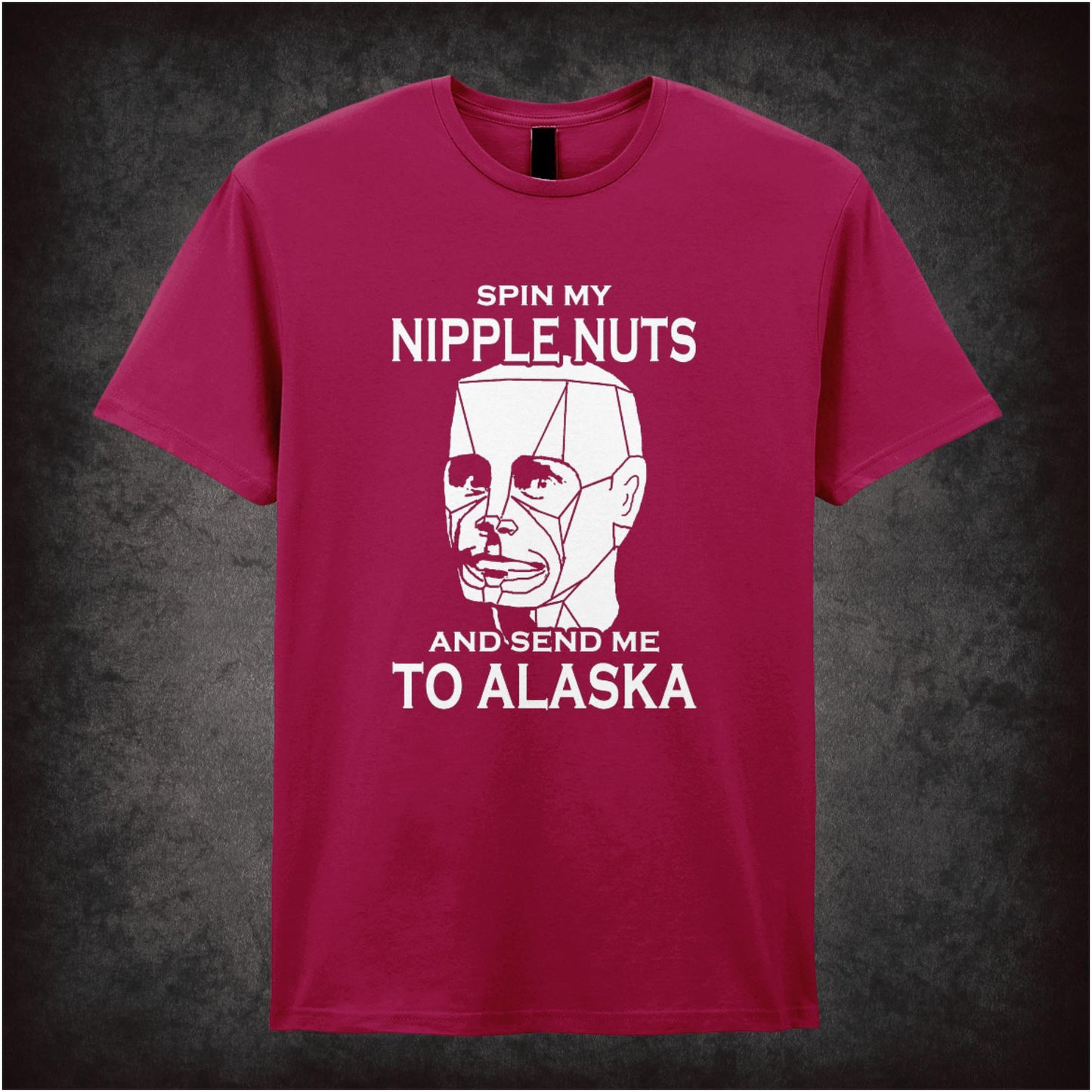 Spin My Nipple Nuts And Send Me To Alaska – Cult Sci-Fi Comedy Graphic T-Shirt
