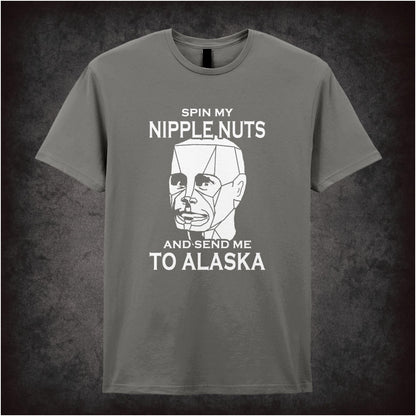 Spin My Nipple Nuts And Send Me To Alaska – Cult Sci-Fi Comedy Graphic T-Shirt