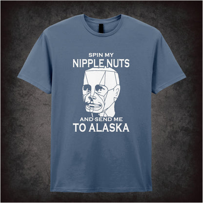Spin My Nipple Nuts And Send Me To Alaska – Cult Sci-Fi Comedy Graphic T-Shirt
