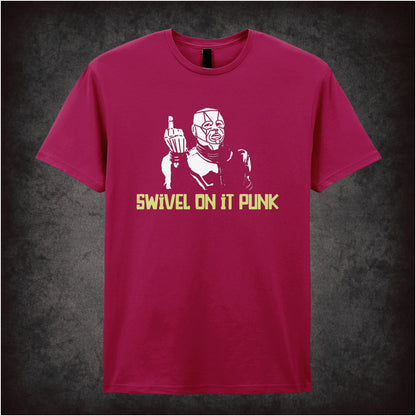 Swivel On It Punk – Cult Sci-Fi Comedy Graphic T-Shirt