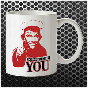 Richard Richard Needs You - Bottom Inspired Mug