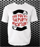 See You At The Party Richter! - Total Recall Inspired Unisex T Shirt