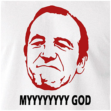 Myyyyyyyy God - Rising Damp Inspired Unisex T Shirt