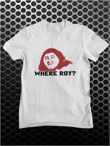 Where Roy? - The IT Crowd Inspired Unisex T Shirt