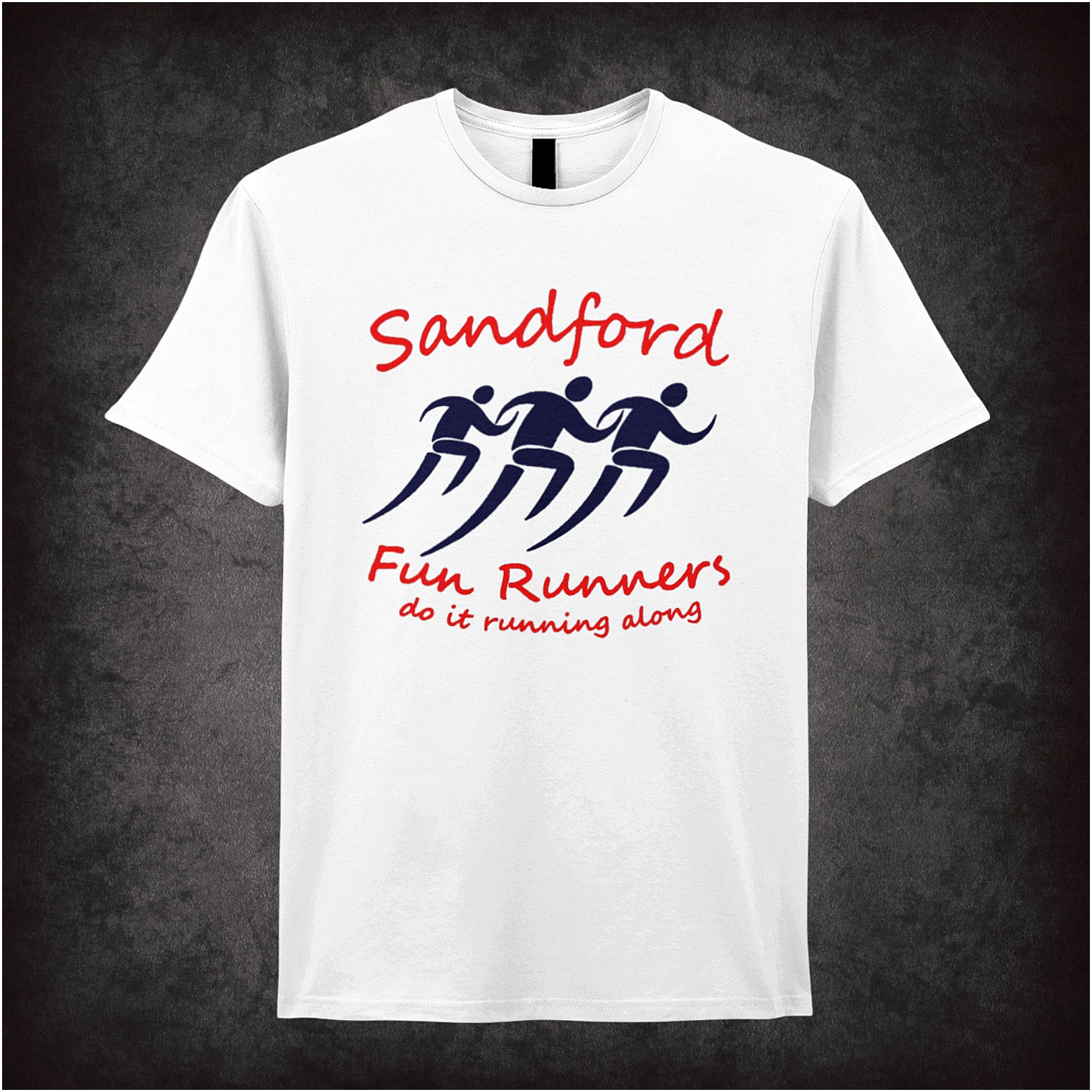 White unisex T-shirt featuring the 'Sandford Fun Runners Do It Running Along' slogan from Hot Fuzz in bold, playful lettering.