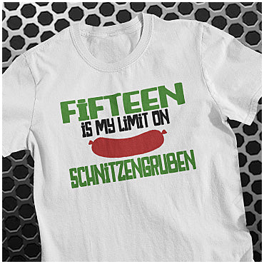 Fifteen Is My Limit On Schnitzengruben - Blazing Saddles Inspired Unisex T Shirt