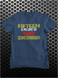 Fifteen Is My Limit On Schnitzengruben - Blazing Saddles Inspired Unisex T Shirt