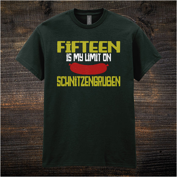 Fifteen Is My Limit On Schnitzengruben - Blazing Saddles Inspired Unisex T Shirt