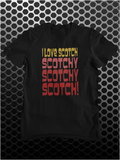 Hilarious black T-shirt with Ron Burgundy's Anchorman quote 'I love scotch, scotchy, scotchy, scotch,' ideal for Will Ferrell and comedy fans.