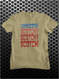 Hilarious khaki T-shirt with Ron Burgundy's Anchorman quote 'I love scotch, scotchy, scotchy, scotch,' ideal for Will Ferrell and comedy fans.