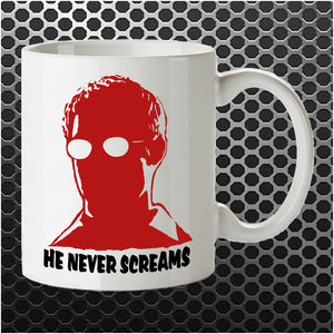 He Never Screams - Sin City Inspired Mug