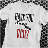 Have You Seen My VCR? - The Big Lebowski Inspired Unisex T Shirt