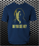 Do You See Me? - No Country For Old Men Inspired Unisex T Shirt