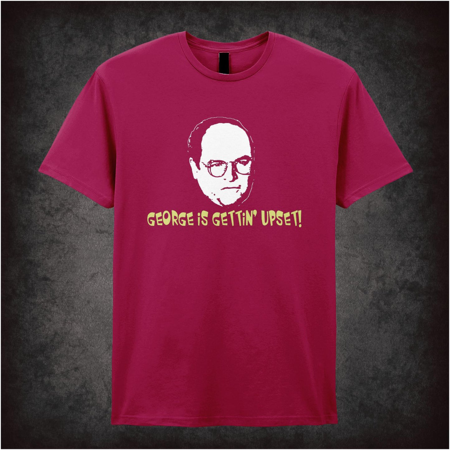 George Is Gettin’ Upset – Cult American Sitcom Graphic T-Shirt