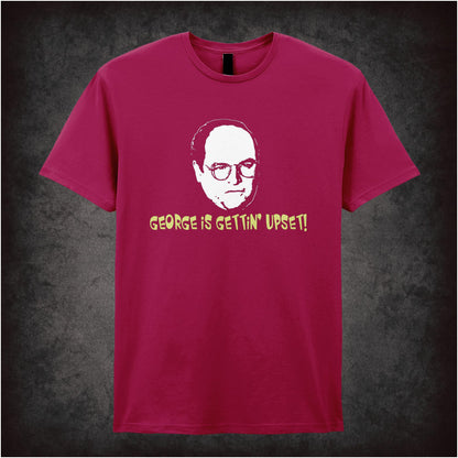 George Is Gettin’ Upset – Cult American Sitcom Graphic T-Shirt