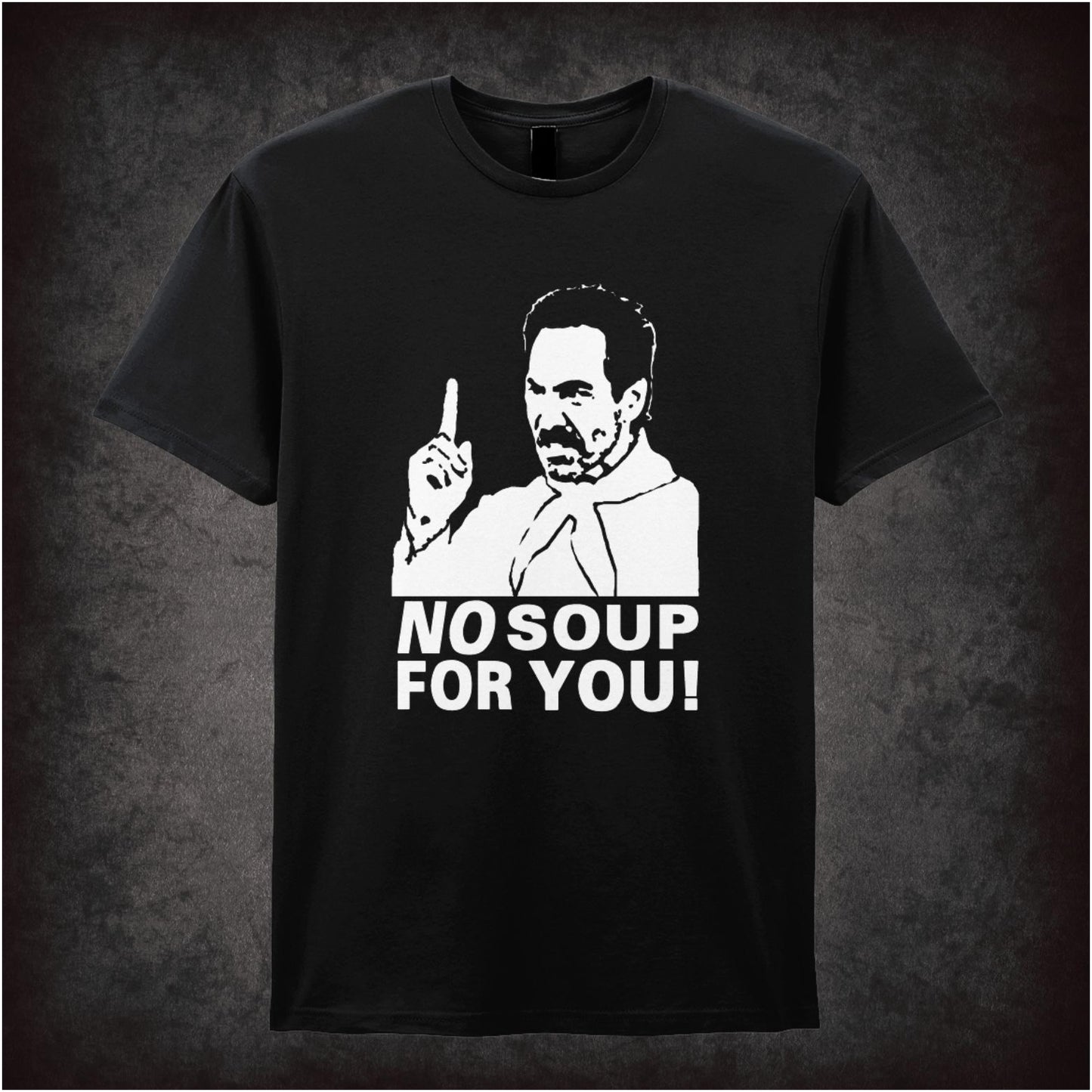 No Soup For You! – Cult American Sitcom Graphic T-Shirt