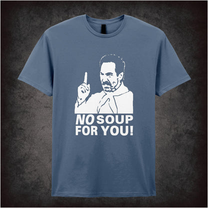 No Soup For You! – Cult American Sitcom Graphic T-Shirt