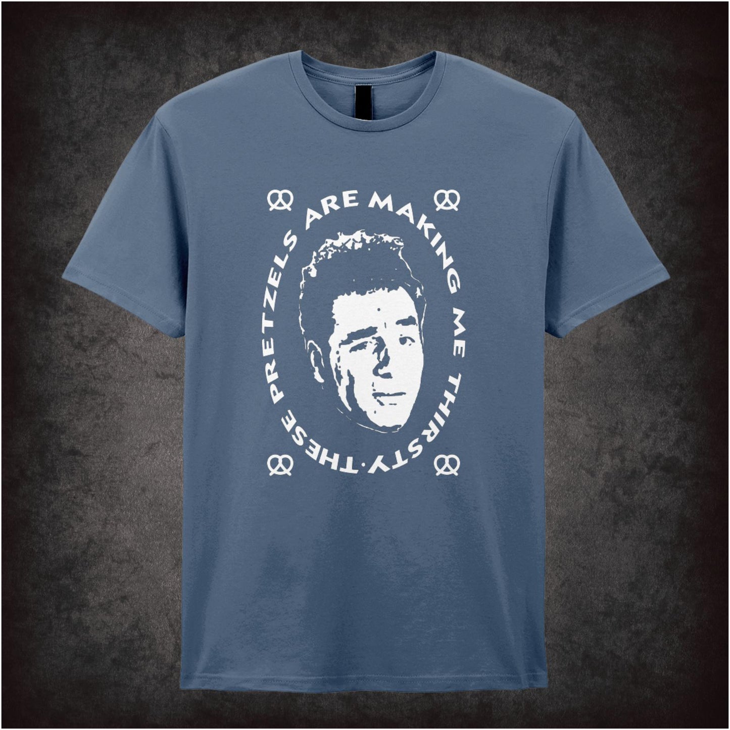 These Pretzels Are Making Me Thirsty – Cult American Sitcom Graphic T-Shirt