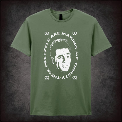 These Pretzels Are Making Me Thirsty – Cult American Sitcom Graphic T-Shirt