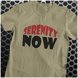 Serenity Now - Seinfeld Inspired Unisex T Shirt