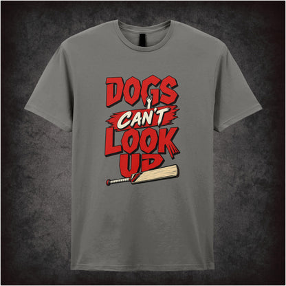 ‘Dogs can’t look up’ quote T-shirt in charcoal from Shaun of the Dead
