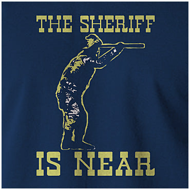 The Sheriff Is Near - Blazing Saddles Inspired Unisex T Shirt