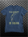 The Sheriff Is Near - Blazing Saddles Inspired Unisex T Shirt