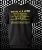 This Is My T Shirt There Are Many Like It But This One Is Mine - Full Metal Jacket Inspired Unisex T Shirt