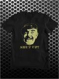 Shut Up! - It Ain't Half Hot Mum Inspired Unisex T Shirt