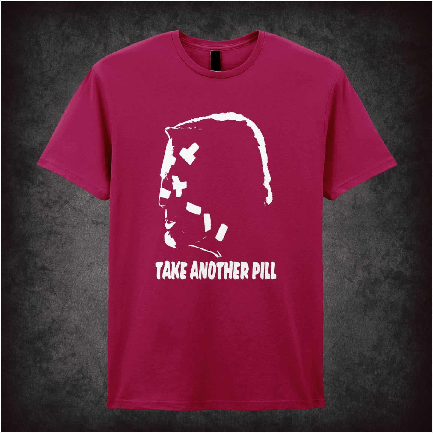 Take Another Pill – Softstyle Unisex Graphic T-Shirt