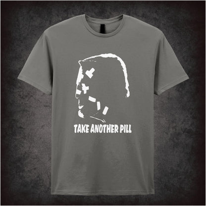 Take Another Pill – Softstyle Unisex Graphic T-Shirt