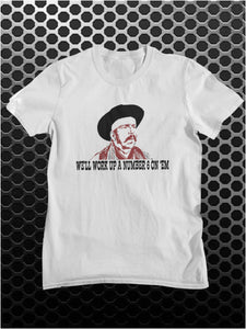 We'll Work Up A Number Six On 'Em - Blazing Saddles Inspired Unisex T Shirt