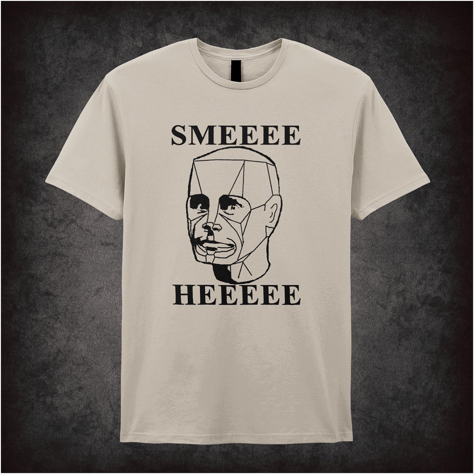 natural soft style unisex T-shirt featuring the phrase "SMEEEE HEEEEE" inspired by Red Dwarf, printed in bold, playful sci-fi lettering.