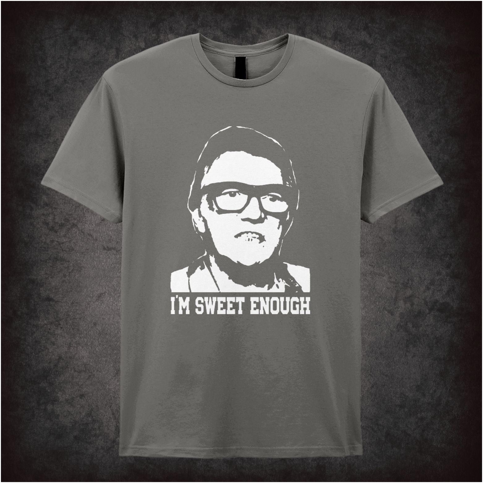 I'm Sweet Enough Snatch inspired unisex T-shirt with graphic design