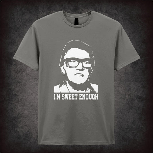 I'm Sweet Enough Snatch inspired unisex T-shirt with graphic design