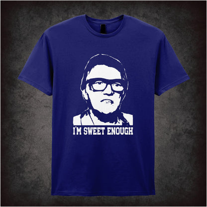I’m Sweet Enough – Cult Crime Graphic T-Shirt