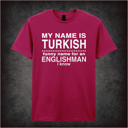 ‘My name is Turkish… funny name for an Englishman’ quote T-shirt from Snatch