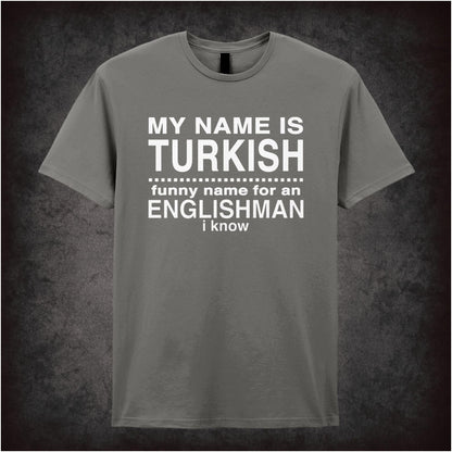 My Name Is Turkish… – Cult Crime Graphic T-Shirt
