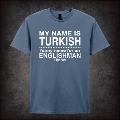 My Name Is Turkish… – Cult Crime Graphic T-Shirt