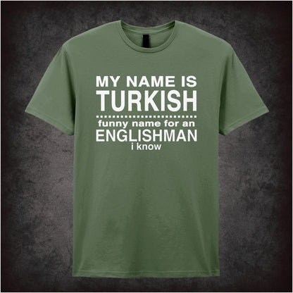 My Name Is Turkish… – Cult Crime Graphic T-Shirt