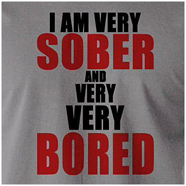 I'm Very Sober And Very Very Bored - The Young Ones Inspired Unisex T Shirt