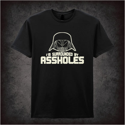 I’m Surrounded by Assholes – Cult Comedy Graphic T-Shirt