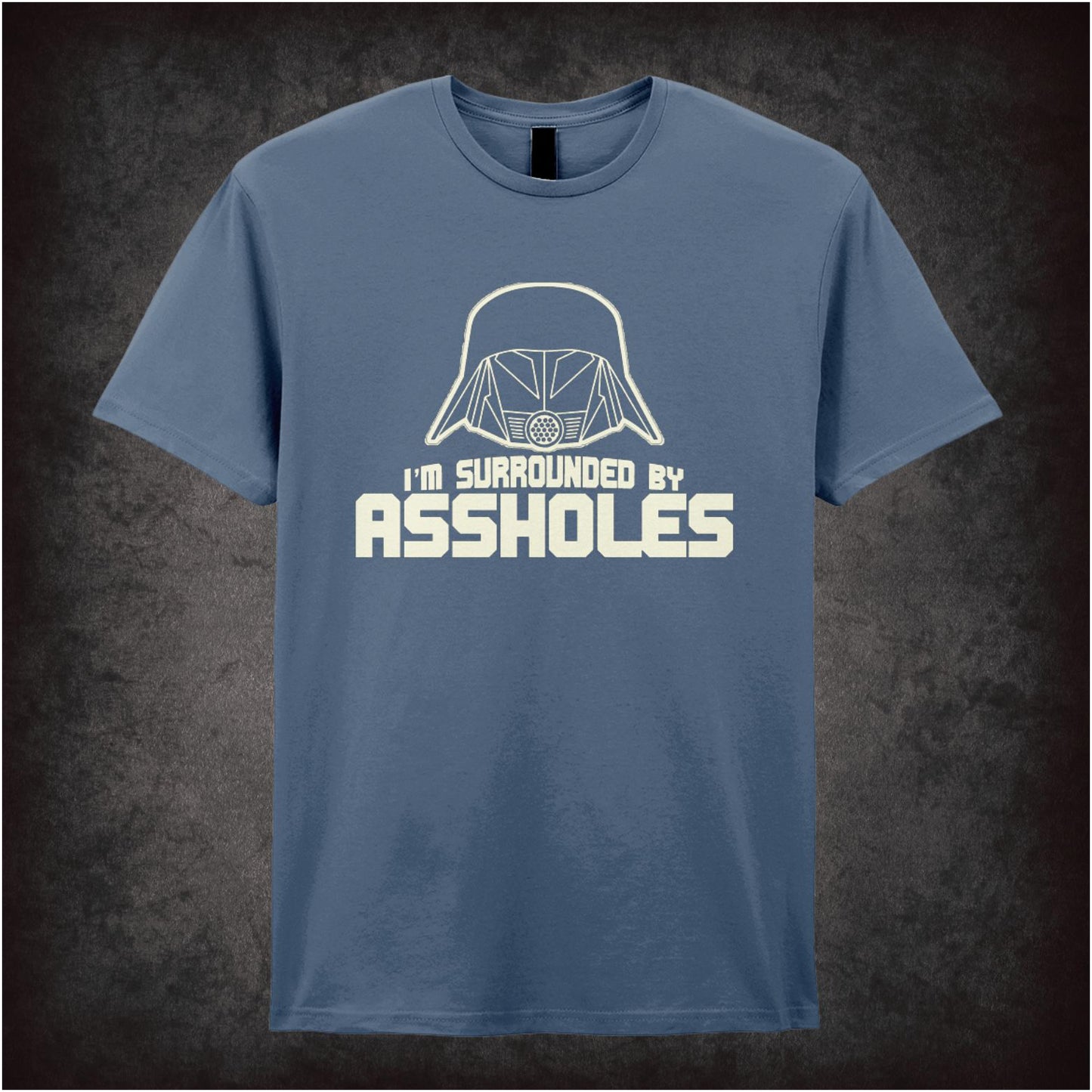 I’m Surrounded by Assholes – Cult Comedy Graphic T-Shirt